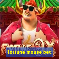 fortune mouse bet