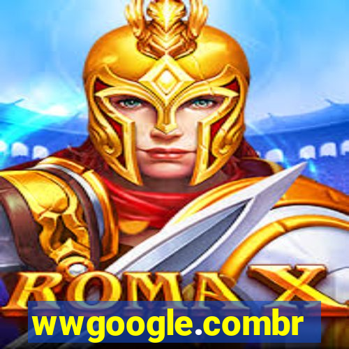 wwgoogle.combr