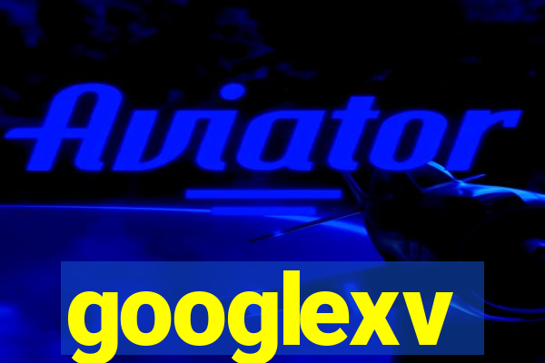 googlexv