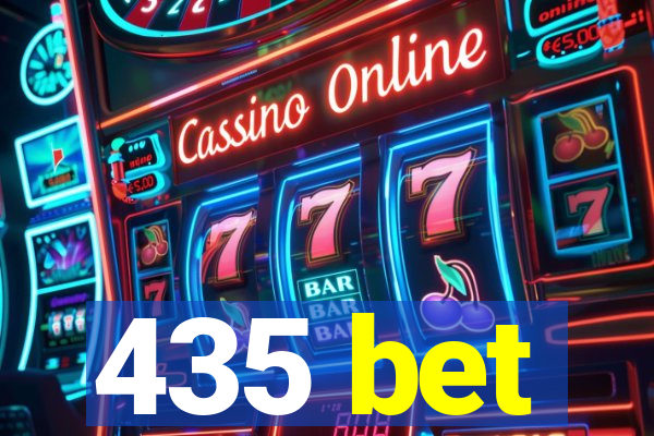 435 bet