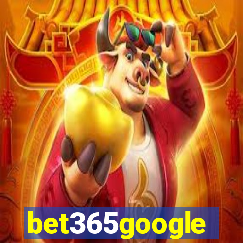 bet365google