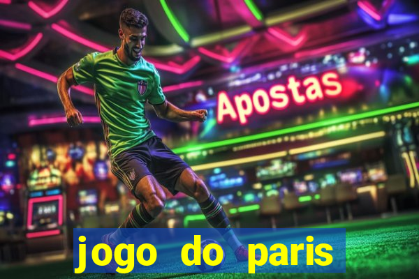 jogo do paris saint-germain ao vivo