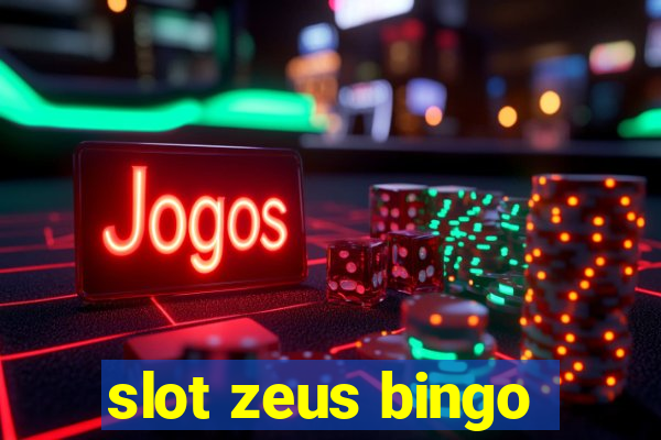 slot zeus bingo