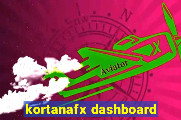 kortanafx dashboard