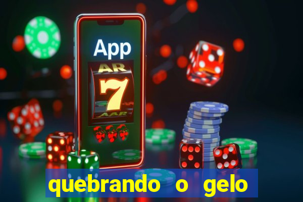 quebrando o gelo pdf download