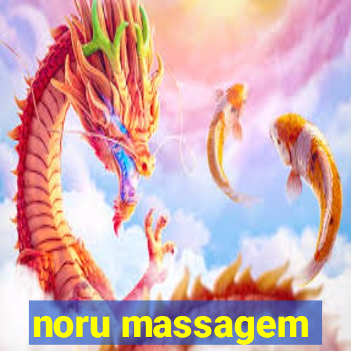 noru massagem