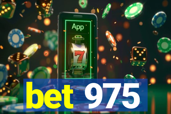 bet 975