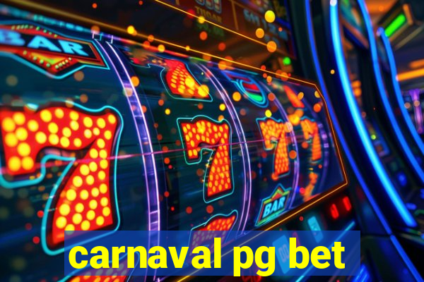 carnaval pg bet