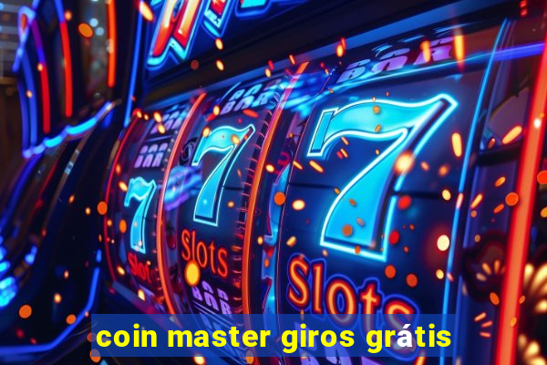 coin master giros grátis