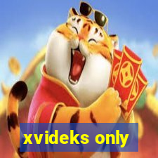 xvideks only