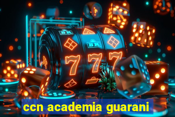 ccn academia guarani