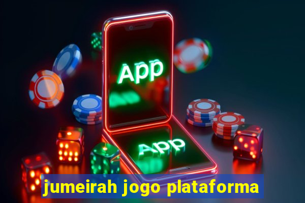 jumeirah jogo plataforma