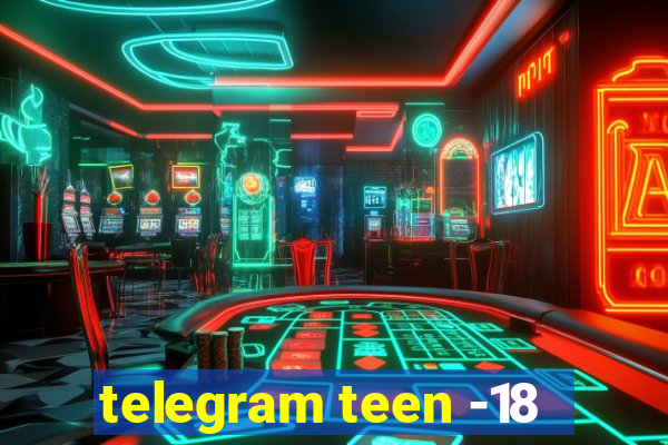 telegram teen -18