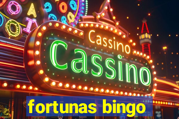 fortunas bingo