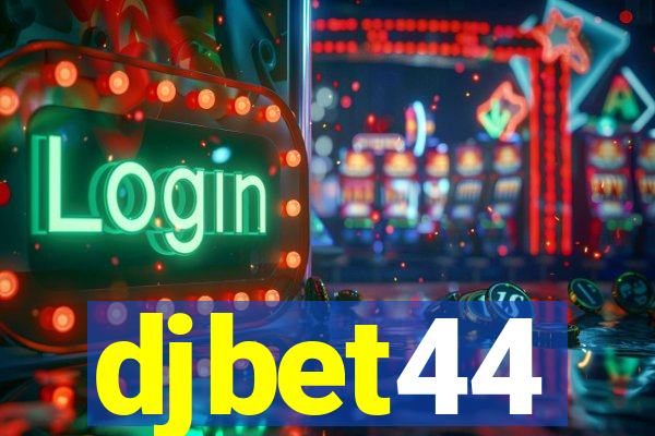 djbet44