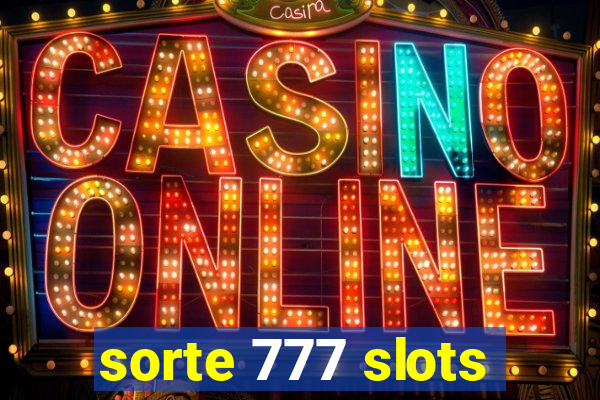 sorte 777 slots