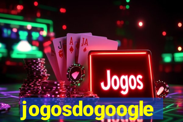 jogosdogoogle