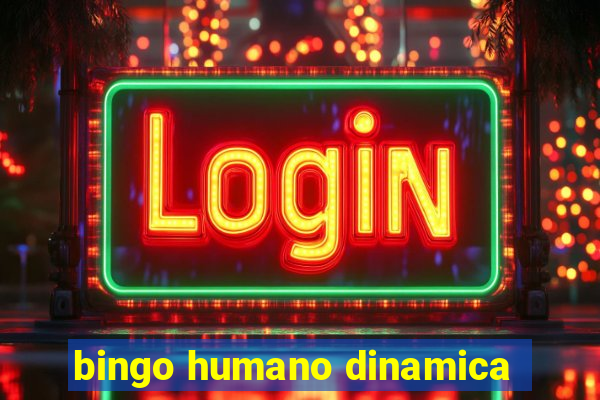 bingo humano dinamica