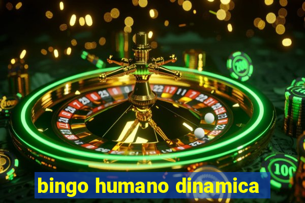 bingo humano dinamica