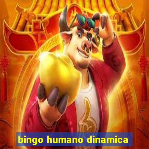 bingo humano dinamica