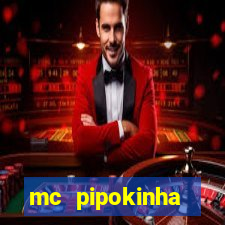 mc pipokinha telegram vazado