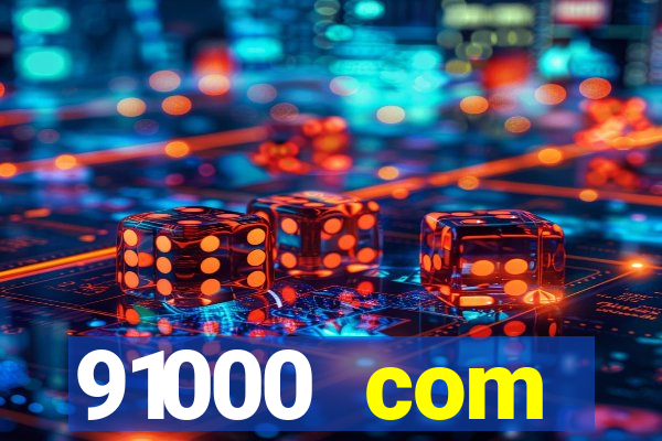 91000 com plataforma de jogos