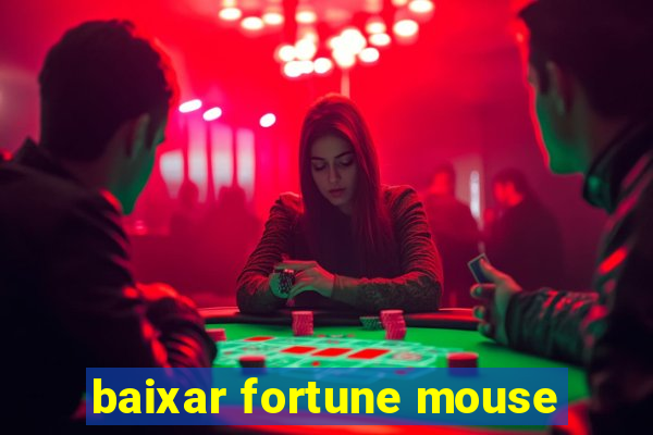 baixar fortune mouse