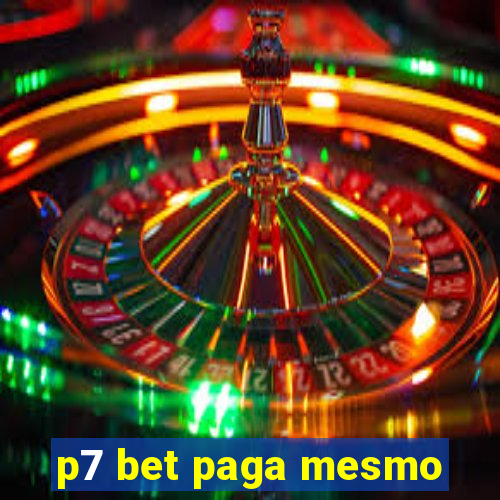 p7 bet paga mesmo