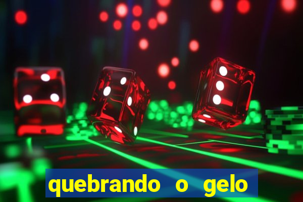 quebrando o gelo pdf livro