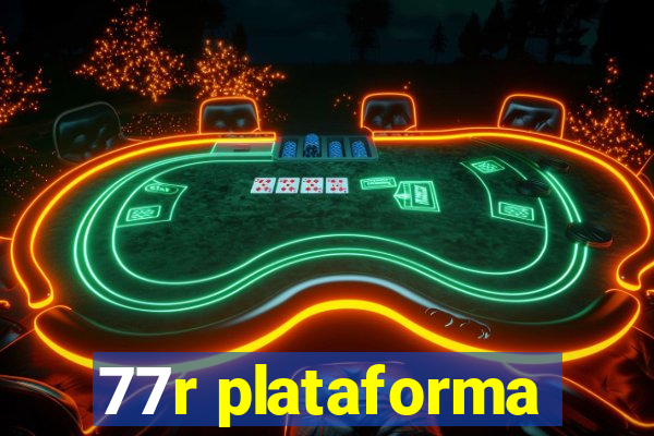 77r plataforma