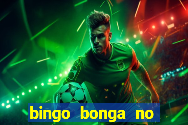 bingo bonga no deposit bonus