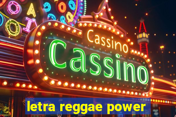 letra reggae power