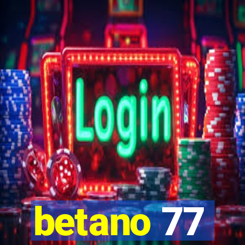 betano 77