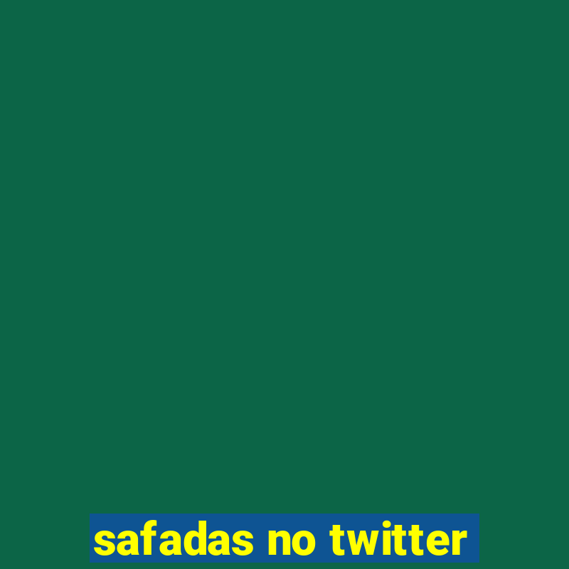 safadas no twitter