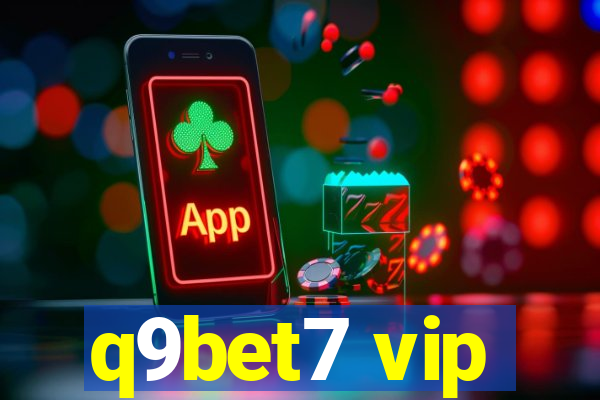 q9bet7 vip