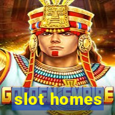 slot homes