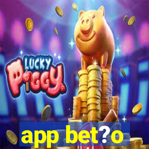 app bet?o