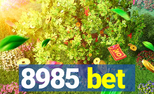 8985 bet