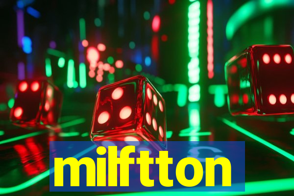 milftton