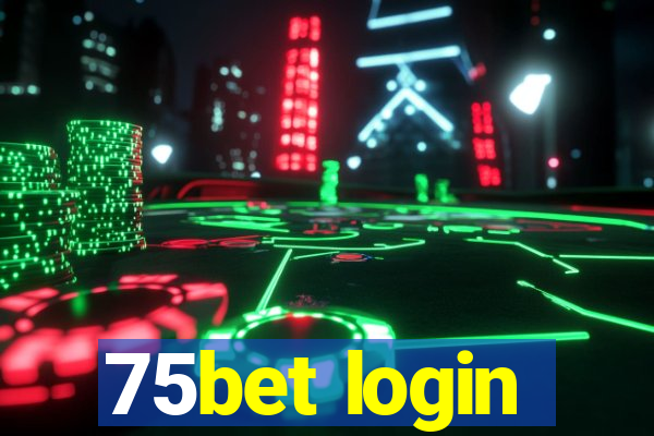 75bet login