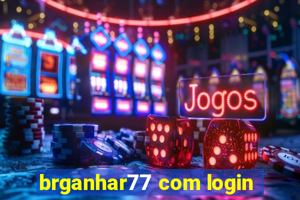 brganhar77 com login