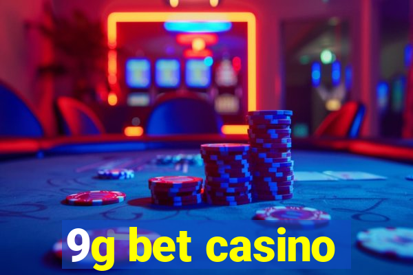 9g bet casino