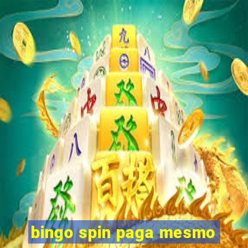 bingo spin paga mesmo