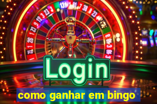 como ganhar em bingo