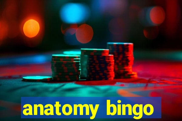 anatomy bingo