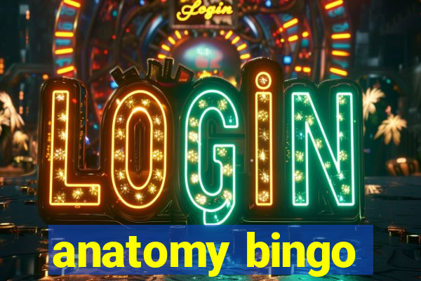 anatomy bingo