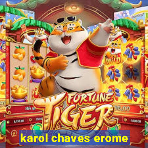 karol chaves erome