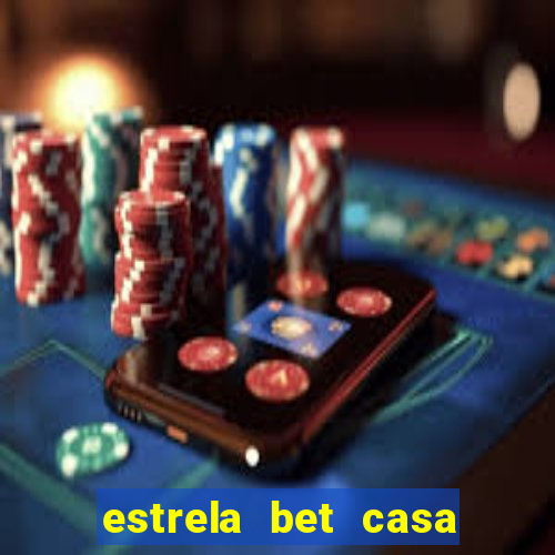 estrela bet casa de aposta