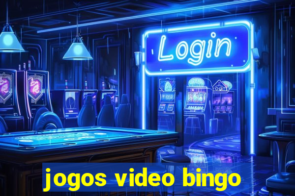 jogos video bingo