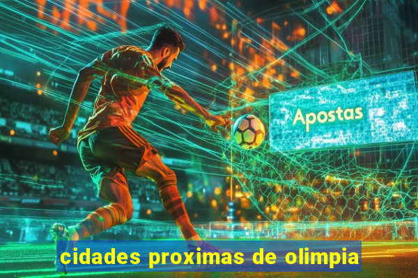 cidades proximas de olimpia